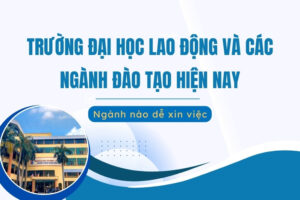 trường đại học lao động và xã hội các ngành